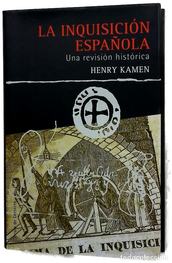 Libros: La Inquisici&oacute;n espa&ntilde;ola una revisi&oacute;n hist&oacute;rica
