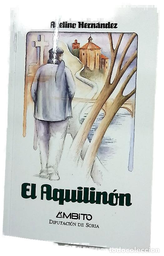 Libros: La existencia singular de Aquilino Peri&aacute;&ntilde;ez (por mal nombre &rdquo;Aquilin&oacute;n&rdquo;) : compendio de ocurridos...