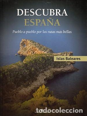 Libros: Descubra Espa&ntilde;a pueblo a pueblo por las rutas m&aacute;s bellas: Islas Baleares.