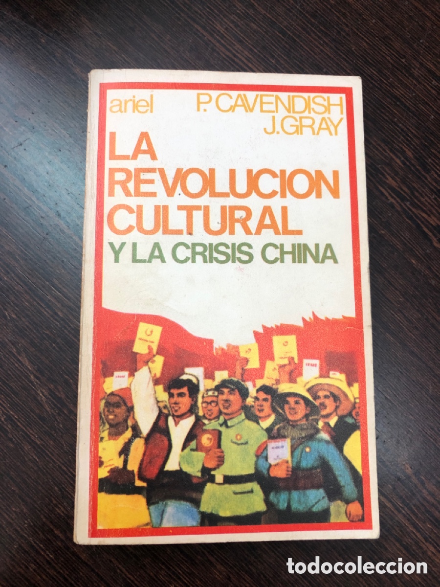 Livros em segunda m&atilde;o: LA REVOLUCION CULTURAL Y LA CRISIS CHINA P CAVENDISH J GRAY EDICIONES ARIEL 1970