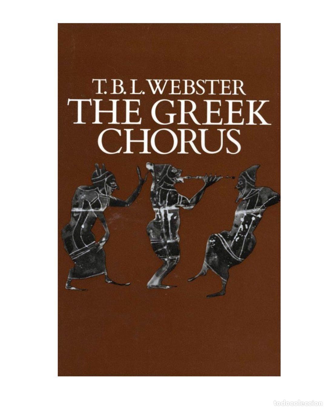 Libros: The Greek Chorus - Webster, T.B.L.