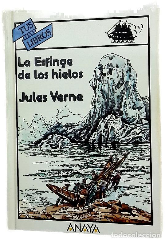 Libros: La esfinge de los hielos - Verne, Jules; Torrente, Javier; B&eacute;rtolo Cadenas, Constantino; Roux, Ge...