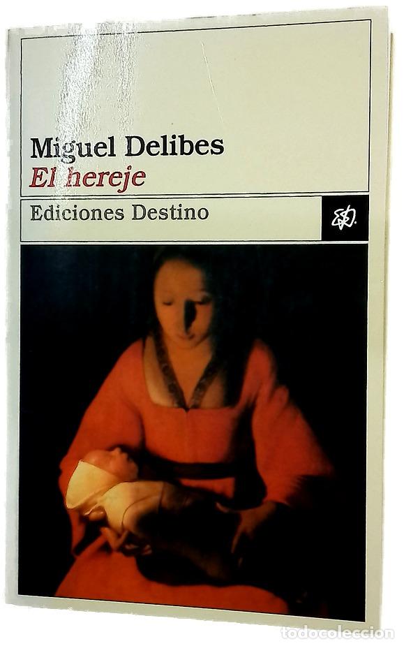 Libros: El hereje - Delibes, Miguel