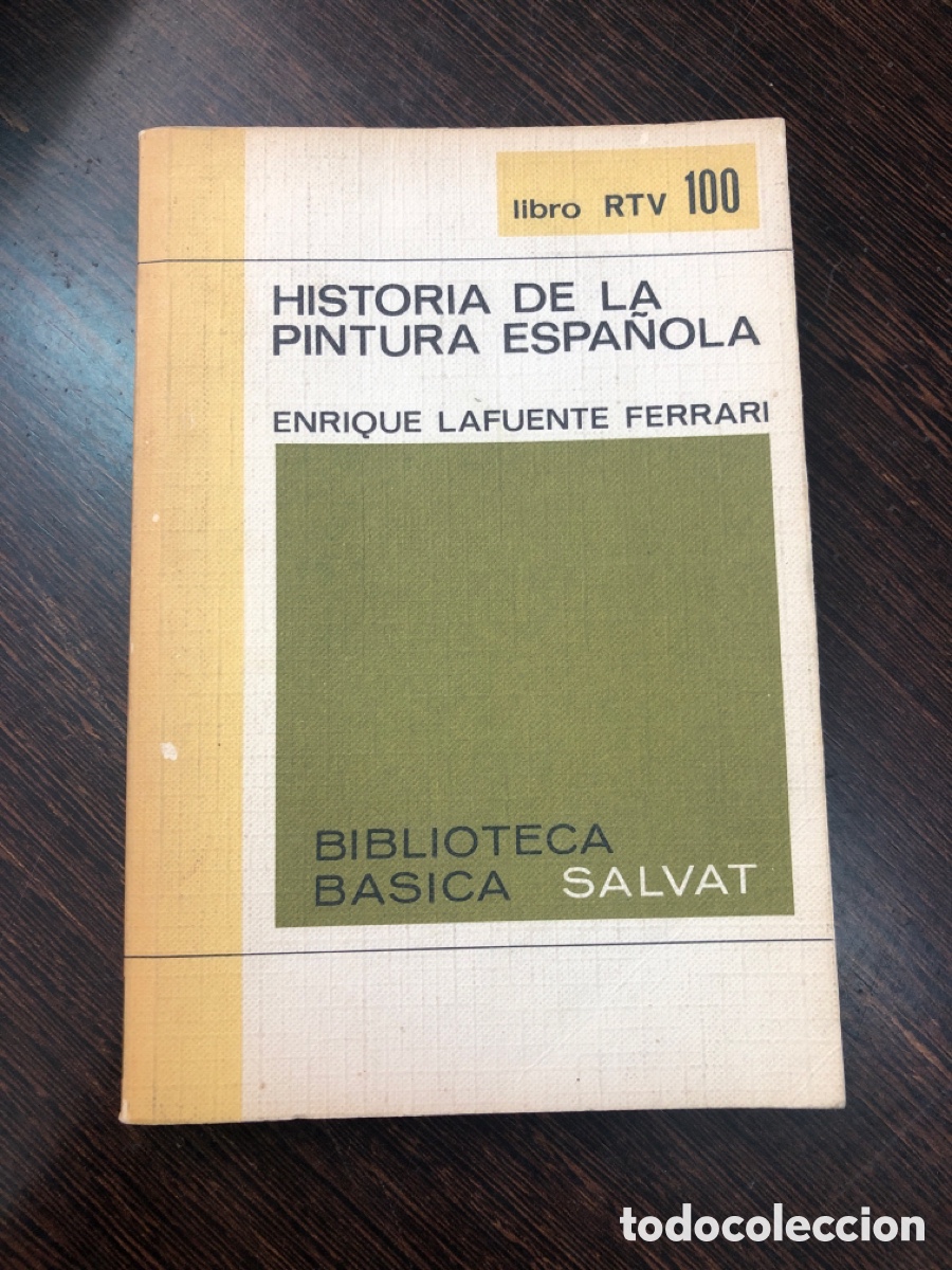 B&uuml;cher: HISTORIA DE LA PINTURA ESPA&Ntilde;OLA ENRIQUE LAFUENTE FERRARI LIBRO RTV 100 BIBLIOTECA SALVAT