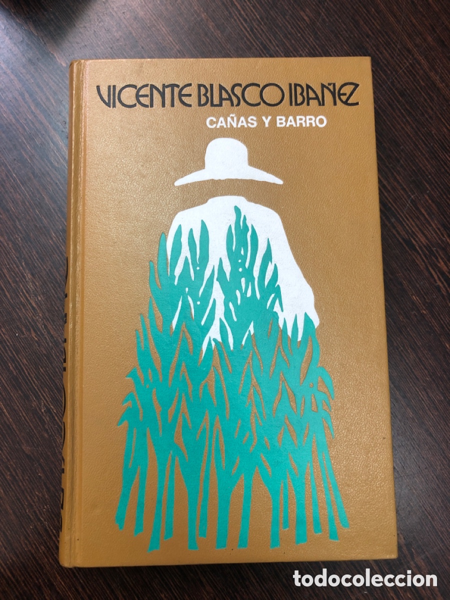 B&uuml;cher: CA&Ntilde;AS Y BARRO VICENTE BLASCO IBA&Ntilde;EZ CIRCULO DE LECTORES 1977