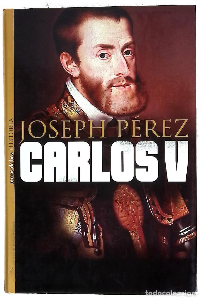 Libros: Carlos V - P&eacute;rez, Joseph - Temas de Hoy