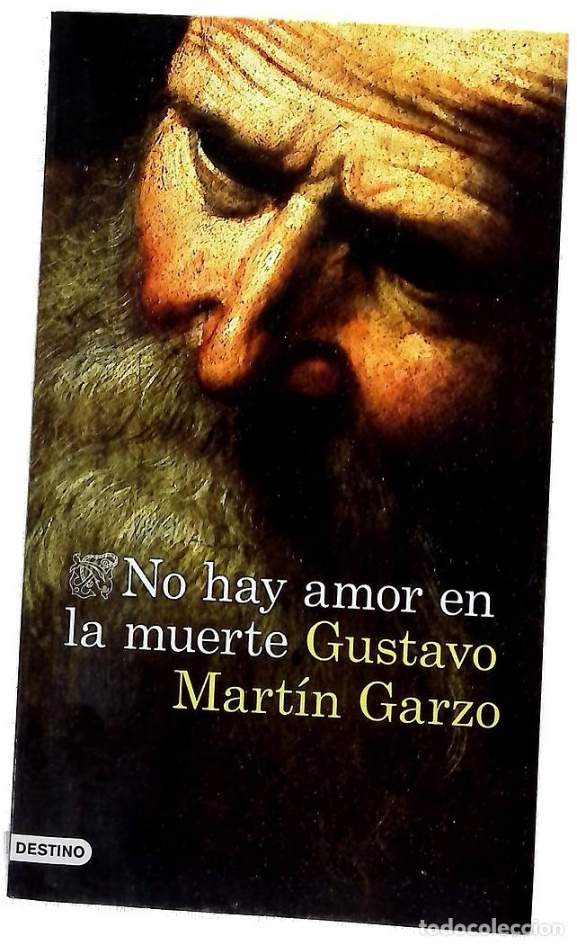Libros: No hay amor en la muerte - Mart&iacute;n Garzo, Gustavo