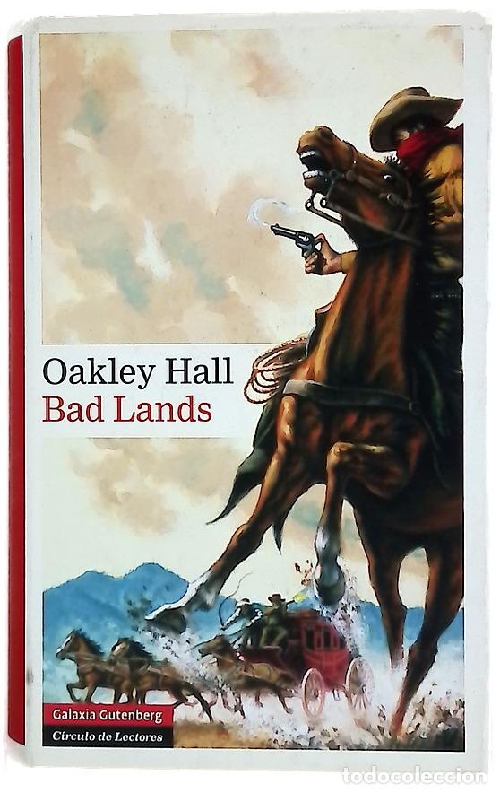Libros: Bad Lands - Hall, Oakley; G&oacute;mez Ib&aacute;&ntilde;ez, Benito