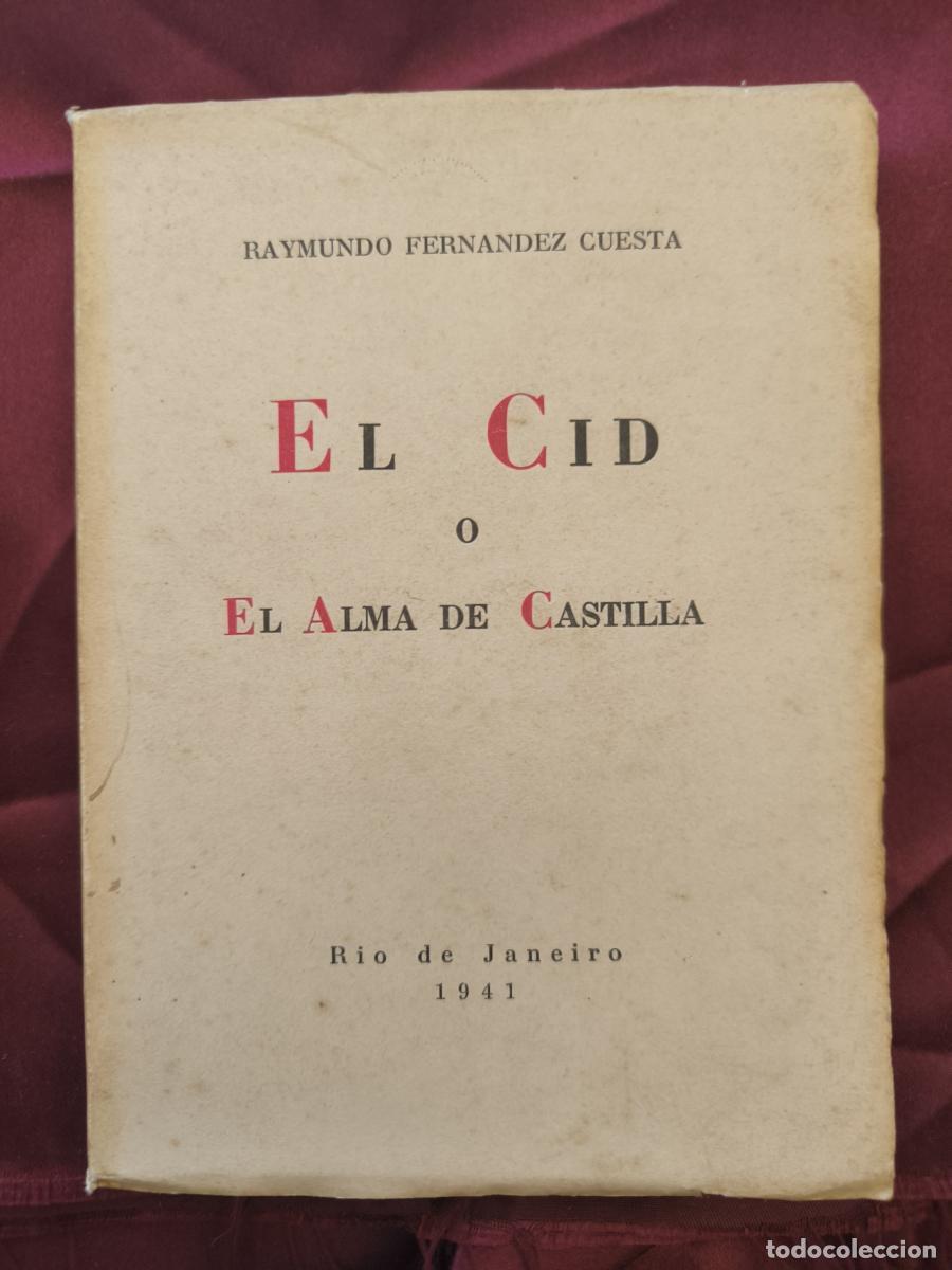 Libros: El Cid o El alma de Castilla. - Raimundo Fern&aacute;ndez-Cuesta