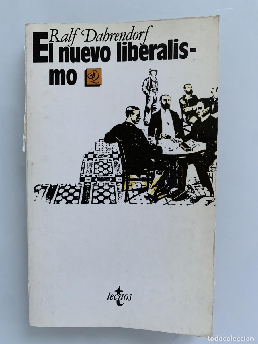Libros: EL NUEVO LIBERALISMO - Ralf Dahrendorf