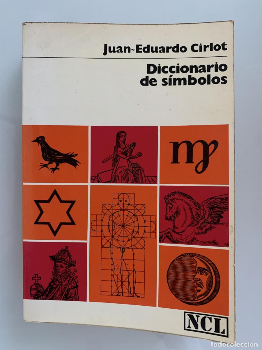 Libros: DICCIONARIO DE S&Iacute;MBOLOS - Juan-Eduardo Cirlot