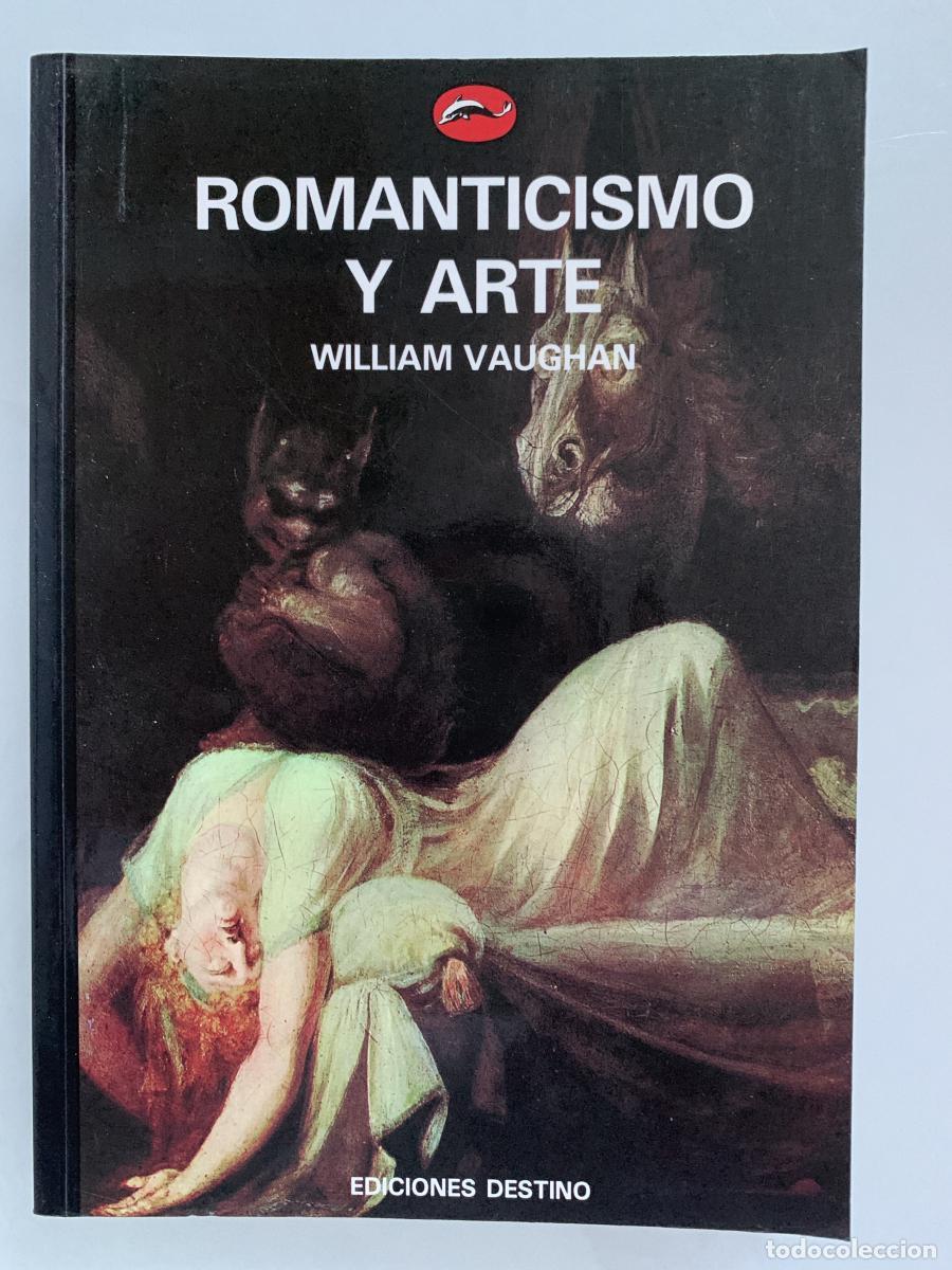 Libros: ROMANTICISMO Y ARTE - William Vaughan