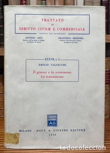 Libros: GIUOCO E SCOMMESSA TRANSAZIONE. (Trattato di Diritto Civile e Commerciale. Volume XXXVII) - VALSECCH