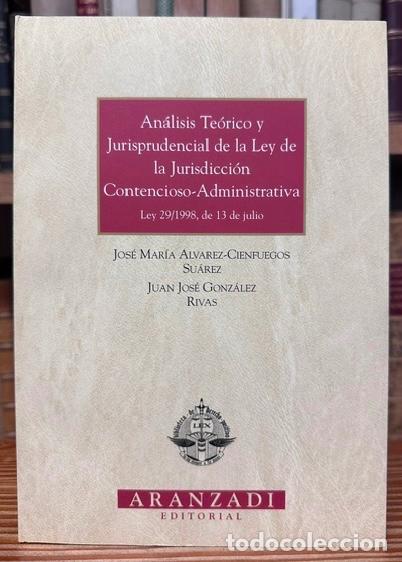 Libros: ANALISIS TEORICO Y JURISPRUDENCIAL DE LA LEY DE LA JURISDICCION CONTENCIOSO-ADMINISTRATIVA. Ley... -