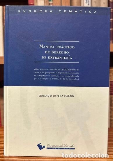 Libros: MANUAL PRACTICO DE DERECHO DE EXTRANJERIA - ORTEGA MARTIN, Eduardo