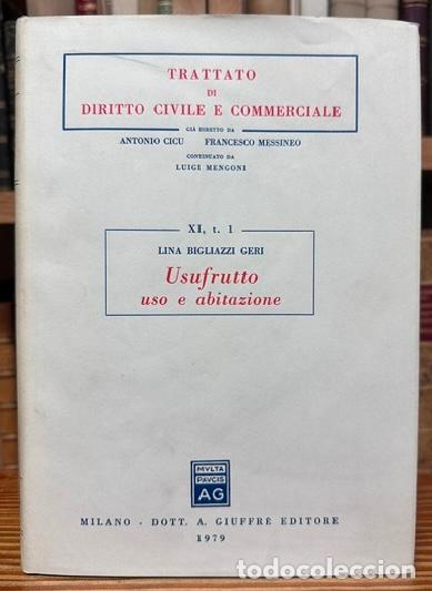 Libros: USUFRUTTO. USO E ABITAZIONE. (Trattato di Diritto Civile e Commerciale. Volume XI) - BIGLIAZZI GERI,