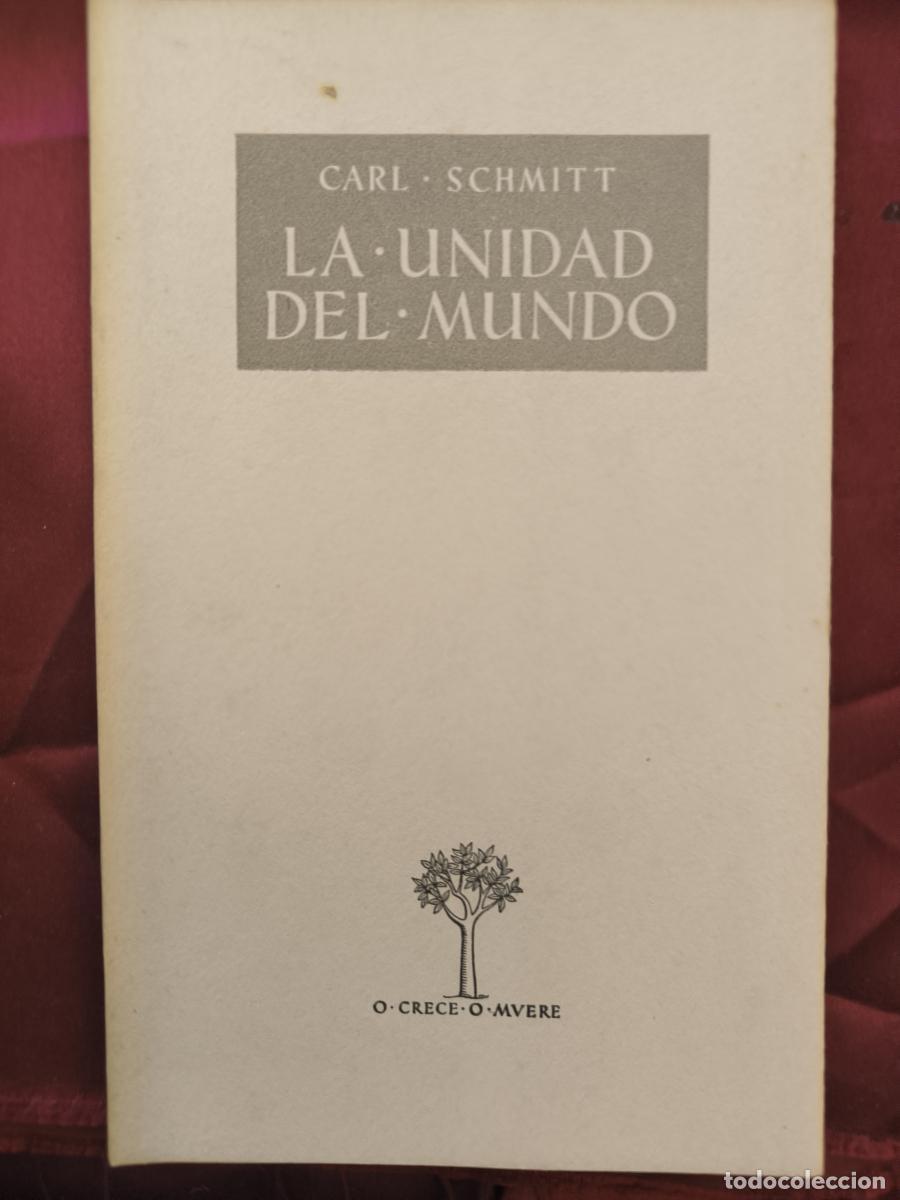 Libros: La unidad del mundo. - Carl Schmitt