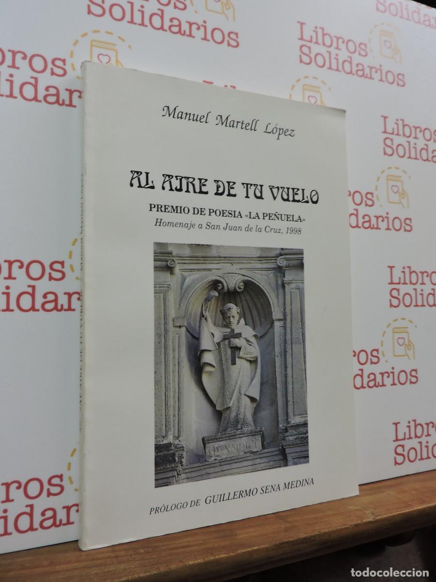 Libros: El aire de tu vuelo. MARTELL L&Oacute;PEZ, Manuel. Premio de poes&iacute;a &rdquo;La Pe&ntilde;uela. 1998