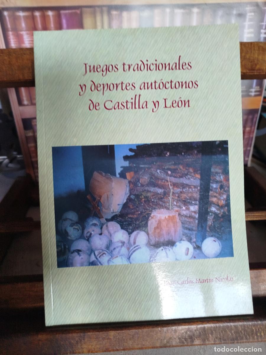 Livres: Juegos tradicionales y deportes aut&oacute;ctonos de Castilla y Le&oacute;n - Mart&iacute;n Nicol&aacute;s, Juan Carlos