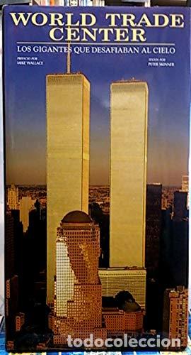 Libros: World Trade Center: los gigantes que desafiaban al cielo