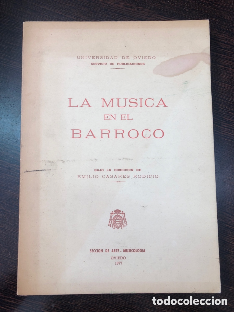 Libros: LA MUSICA EN EL BARROCO EMILIO CASARES RODICIO UNIVERSIDAD DE OVIEDO 1977