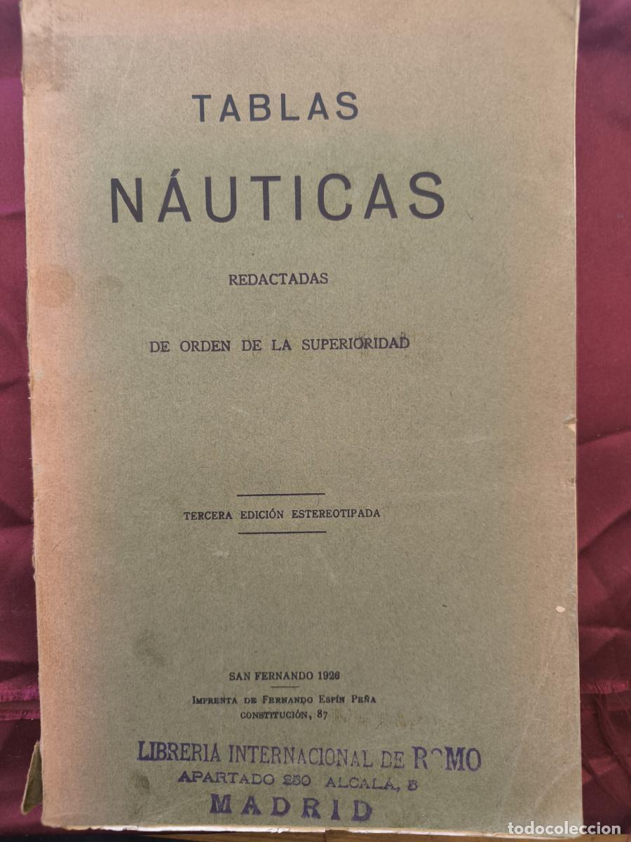 Libros: Colecci&oacute;n de Tablas N&aacute;uticas. Redactadas de orden de la superioridad. -