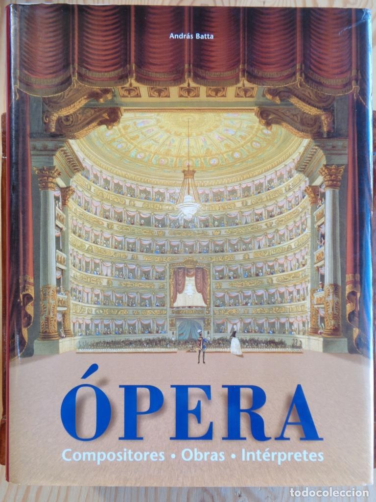 Libros: &Oacute;PERA. Compositores. Obras. Int&eacute;rpretes. - ANDR&Aacute;S BATTA
