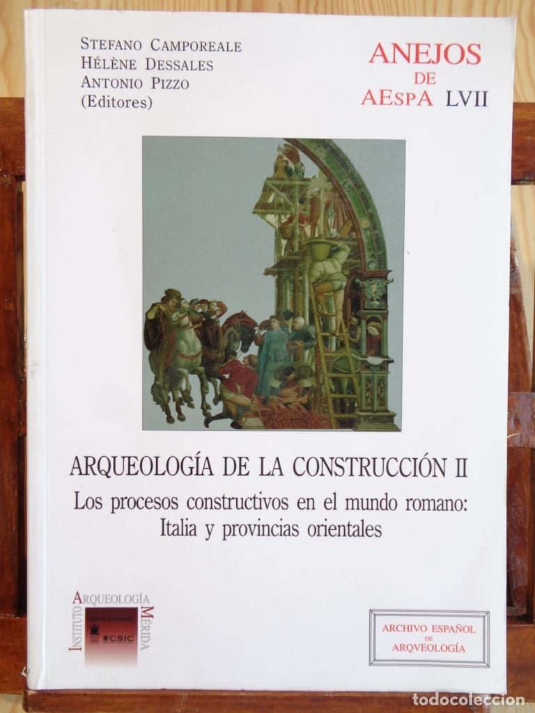 Libros: ARQUEOLOG&Iacute;A DE LA CONSTRUCCI&Oacute;N II. Los procesos constructivos en el mundo romano: Italia y las provi