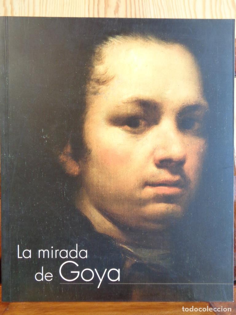 Libros: LA MIRADA DE GOYA - IBERCAJA