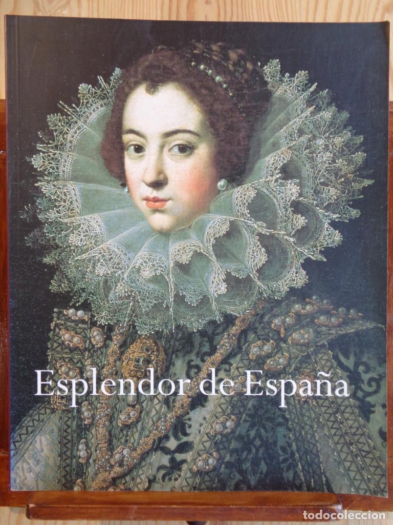 Libros: ESPLENDOR DE ESPA&Ntilde;A 1598 - 1648. DE CERVANTES A VEL&Aacute;ZQUEZ. - VARIOS AUTORES