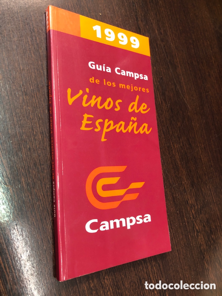 B&uuml;cher: GUIA CAMPSA DE LOS MEJORES VINOS DE ESPA&Ntilde;A 1999