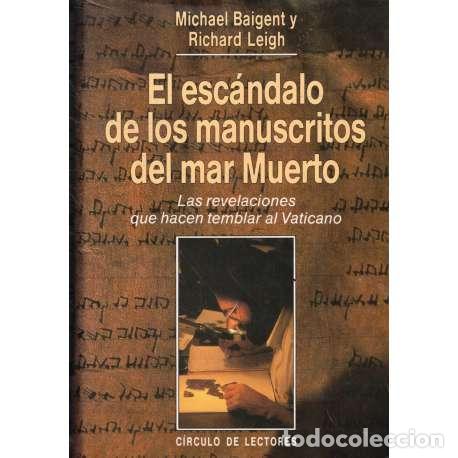 Libros: El esc&aacute;ndalo de los manuscritos del mar Muerto - Michael Baigent / Richard Leigh