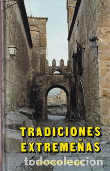 Libros: Tradiciones extreme&ntilde;as - Jos&eacute; Sendin Bl&aacute;zquez - Foto 1