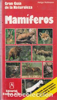 Libros: Gran gu&iacute;a de la Naturaleza. Mam&iacute;feros - Helga Hofmann