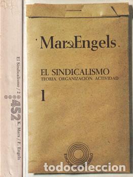 Libros: El sindicalismo. Teor&iacute;a, organizaci&oacute;n, actividad - Karl Marx / Fiedrich Engels