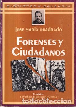 Libros: Forenses y ciudadanos - Jos&eacute; Mar&iacute;a Quadrado