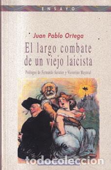 Livros em segunda m&atilde;o: El largo combate de un viejo laicista - Juan Pablo Ortega