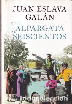 books: De la alpargata al seiscientos - Juan Eslava Gal&aacute;n