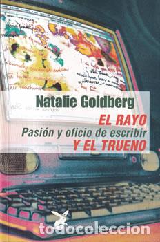 books: El rayo y el trueno. Pasi&oacute;n y oficio de escribir - Natalie Goldberg