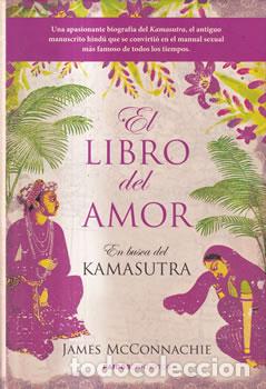 Livres: El libro del amor. En busca del Kamasutra - James McConnachie