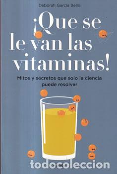 Libros: &iexcl;Que se le van las vitaminas! - Deborah Garc&iacute;a Bello - Foto 1