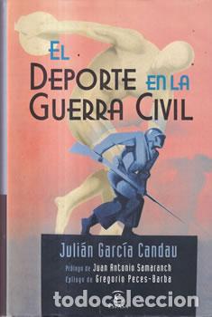 Livros em segunda m&atilde;o: El deporte en la Guerra Civil - Juli&aacute;n Garc&iacute;a Candau