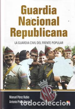 B&uuml;cher: Guardia Nacional Republicana - Manuel P&eacute;rez Rubio /
