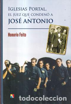 Livres: Iglesias Portal, el juez que conden&oacute; a Jos&eacute; Antonio - Honorio Feito