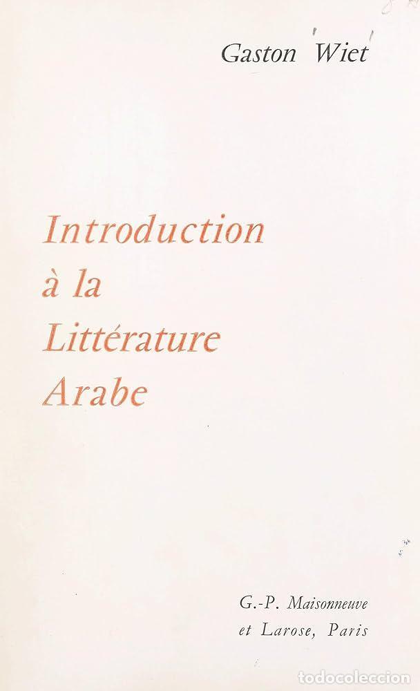 books: Introduction &agrave; la litt&eacute;rature arabe - Gaston Wiet