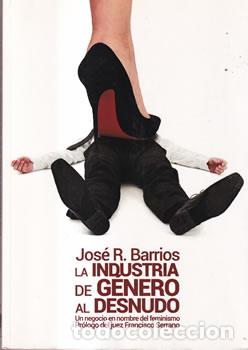 books: La industria de g&eacute;nero al desnudo - Jos&eacute; R. Barrios