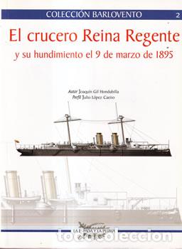 B&uuml;cher: El crucero Reina Regente - Joaqu&iacute;n Gil Hondubilla