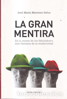 books: La gran mentira - Jos&eacute; Mar&iacute;a Mart&iacute;nez Selva