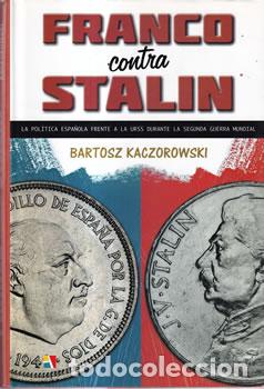 Libros: Franco contra Stalin - Bartosz Kaczorowski