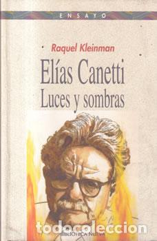 Libros: El&iacute;as Canetti. Luces y sombras - Raquel Kleinman